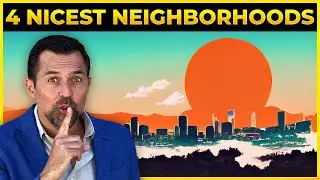 The Four Best Neighborhoods In Los Angeles in 2024? Moving To Los Angeles?