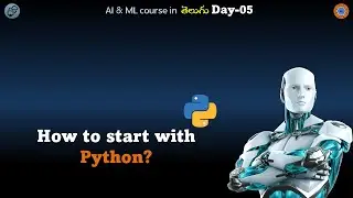 Day05 | AI & ML course in Telugu | Python Introduction | Cloud Computing In Telugu