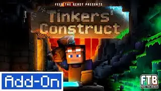 Tinkers Construct Add-On by FTB | Early Showcase | Minecraft Marketplace Addon