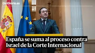 ALBARES anuncia que ESPAÑA se suma al proceso de la Corte Internacional contra ISRAEL