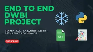 End-to-End DWBI Project: Real-Life Data Integration with Snowflake, Python, SQL & PowerBI