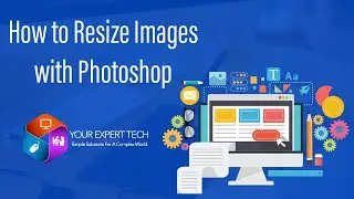 HOW TO RESIZE IMAGEs IN PHOTOSHOP