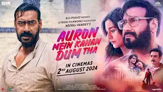 Auron Mein Kahan Dum Tha (Official Trailer) | Ajay Devgn, Tabu, Jimmy, Shantanu, Saiee | 2nd Aug 24