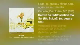 MC Cabelinho, MD Chefe, DomLaike, Dj Felipe Rosa - Rio Sul | Letra da Música