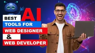 7 Mind-Blowing AI Tools For Web Designers & Developers (New AI Tools 2023)