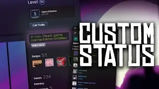 Custom Steam Status Text Tutorial! (In-Game Text)