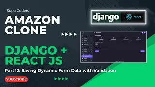 Building Your Amazon Ecommerce Clone: Part 12 - Saving Dynamic Form Data with Validation and Search