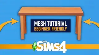 FULL Mesh Tutorial | Beginner Friendly Custom Content (CC) Tutorial | The Sims 4