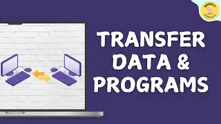 How to Transfer Data and Programs From One Computer to Another