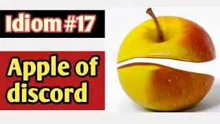 Idiom#17 An apple of discord. English and Urdu Meaning and sentences of an Apple of discord.
