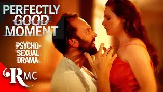 Perfectly Good Moment | Full-Length Dark Romance Thriller Movie | Some Loves are Just Too Toxic