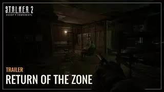 S.T.A.L.K.E.R. 2: Heart of Chornobyl — Return of the Zone Unofficial Trailer