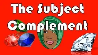 The Subject Complement