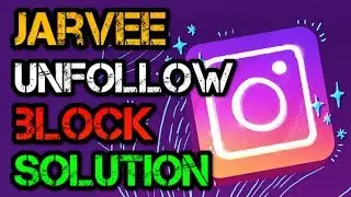 SOLUTION: Jarvee Action Block Fix For Unfollow Blocks