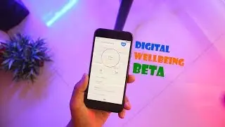 Android Pie - Digital Wellbeing Beta Overview.!