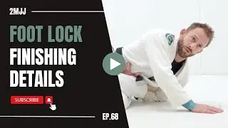 Foot Lock Finishing Details // 2MJJ Ep.68