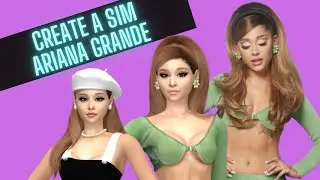 Sims 4| CAS - Ariana Grande  + CC Folder + Sim Download