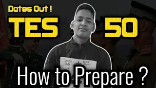 How to Prepare for TES 50 SSB 🔥| TES 50 ssb dates out !! | TES ssb preparation.