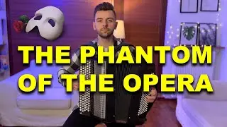 The Phantom of the Opera - Accordion Cover