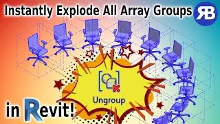 Revit Snippet: Instantly Explode All Array Groups