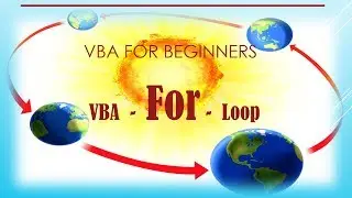 VBA for Beginners - Understanding the VBA For Loop