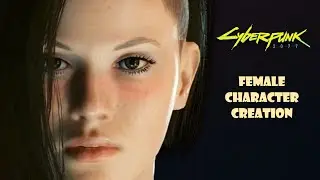 Cyberpunk 2077 cute female V character creation