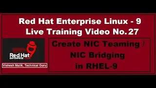 Create NIC Teaming in RHEL - 9 | NIC Bridging in RHEL - 9