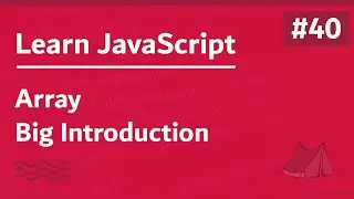 Learn JavaScript In Arabic 2021 - #040 - Array Big Introduction