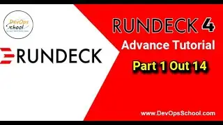 Rundeck 4 Advnace Tutorial - Part 1 Out 14