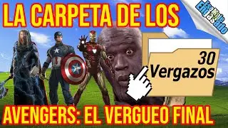 La Carpeta De Los Vergazos 30: Avengers el vergueo final