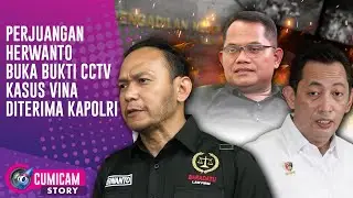 Harapan Baru Herwanto! Permintaan Buka CCTV Kasus Vina Akhirnya Diterima Kapolri | CUMISTORY