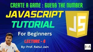 Create A Game - Guessing A Random Number Using JS | Javascript Tutorial L-06