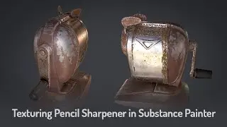 Substance Painter | Boston Vintage Champion Pencil Sharpener | Texturing