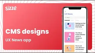 Create a CMS on Sizze  - UX News
