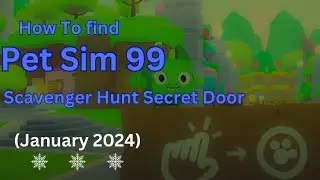 HOW I FOUND THE *SECRET DOOR* IN THE PET SIM 99 SCAVENGER HUNT