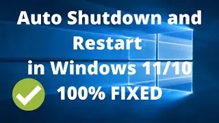 How To Fix Auto Shutdown/Restart Problem On Windows 11/10/ In 2024