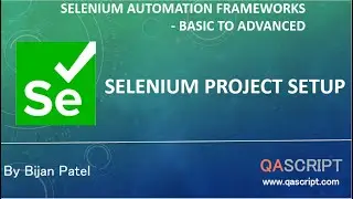 Selenium Automation Framework Tutorial - Selenium Project Setup