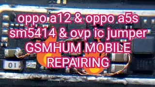 oppo a12 & oppo a5s dead / short recovered without sm5414 & ovp ic ll sm5414 ic jumper by gsmhum