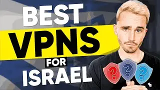 Best VPN for Israel - Ranked & Reviewed for 2024