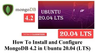 How To Install and Configure MongoDB 4.2 in Ubuntu 20.04/18.04 (LTS), Debian and Linux Mint