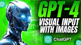 How to Use Visual Input & Images With ChatGPT-4 | GPT-4 Visual Input