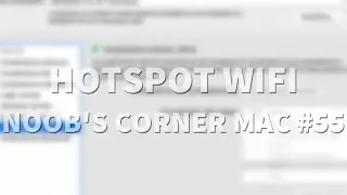 Usare il Mac come hotspot - Noob's Corner Mac #55