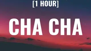 Zeddy Will - Cha Cha [1 HOUR/Lyrics] "you dont like to dance come on do the cha cha"