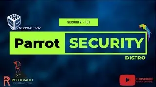 How to install Parrot OS On Virtual Box | Parrot OS 101