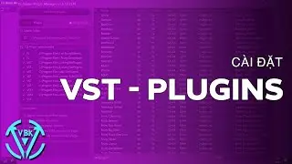 Hướng Dẫn FL Studio: Cài Đặt VST Plugin | VBK MUSIC