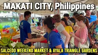 4K 🇵🇭 MAKATI CITY TOUR, Philippines | Salcedo Weekend Market & Ayala Triangle Gardens - Walk Tour