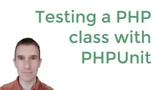 Unit test a class with PHPUnit