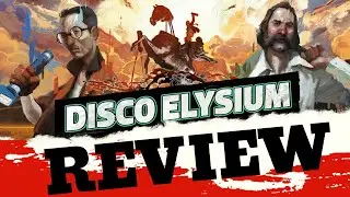 Disco Elysium - REVIEW | The GAME AWARD for BEST NARRATIVE |