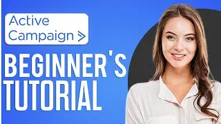 ActiveCampaign Tutorial For Beginners | Create Signup Forms, Email Automations & Newsletters (2024)