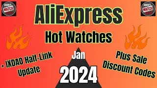 AliExpress Hot Watches 7 Watches on My Radar January 2024